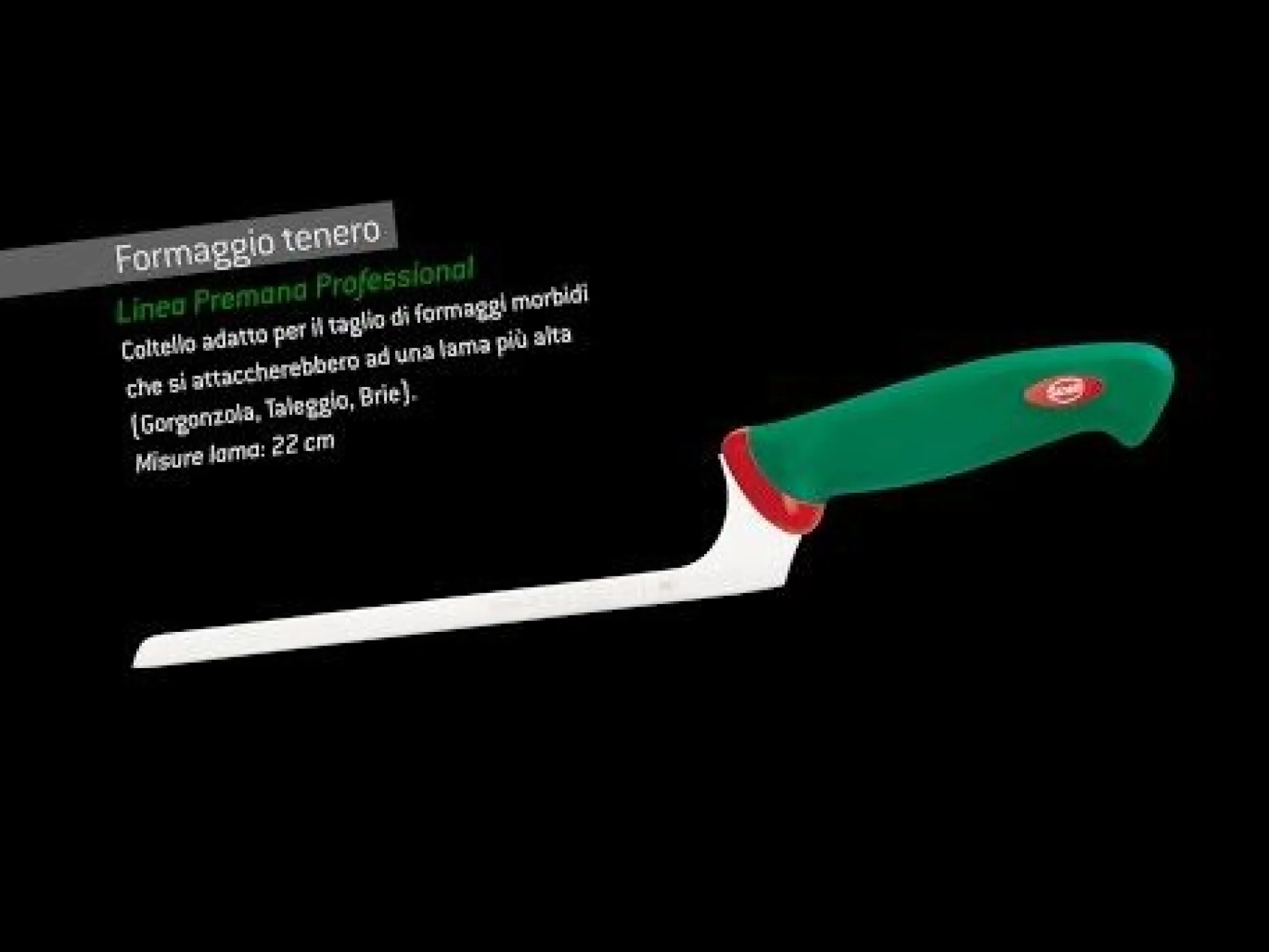 COLTELLO FORMAGGIO TENERO CM.22